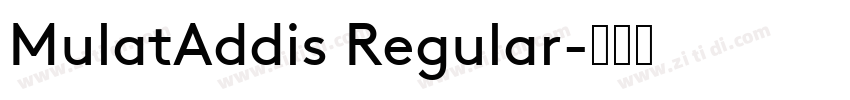 MulatAddis Regular字体转换